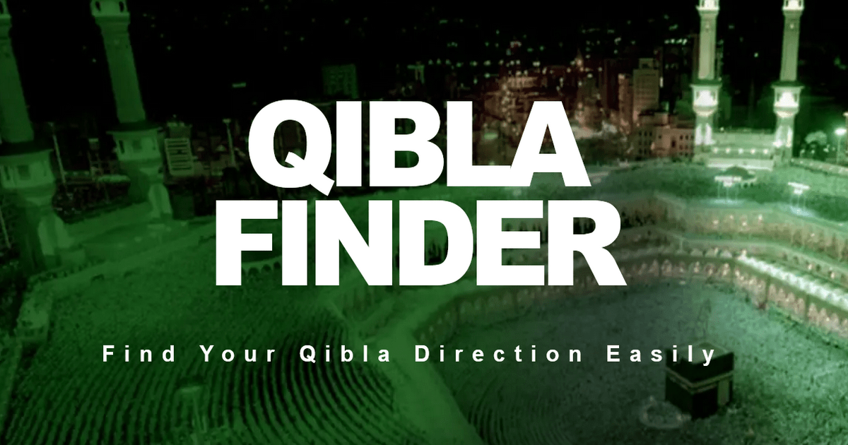 Qibla Finder Qibla Which Direction Find The Qibla Qibla Finder Qibla Which Direction Find The Qibla